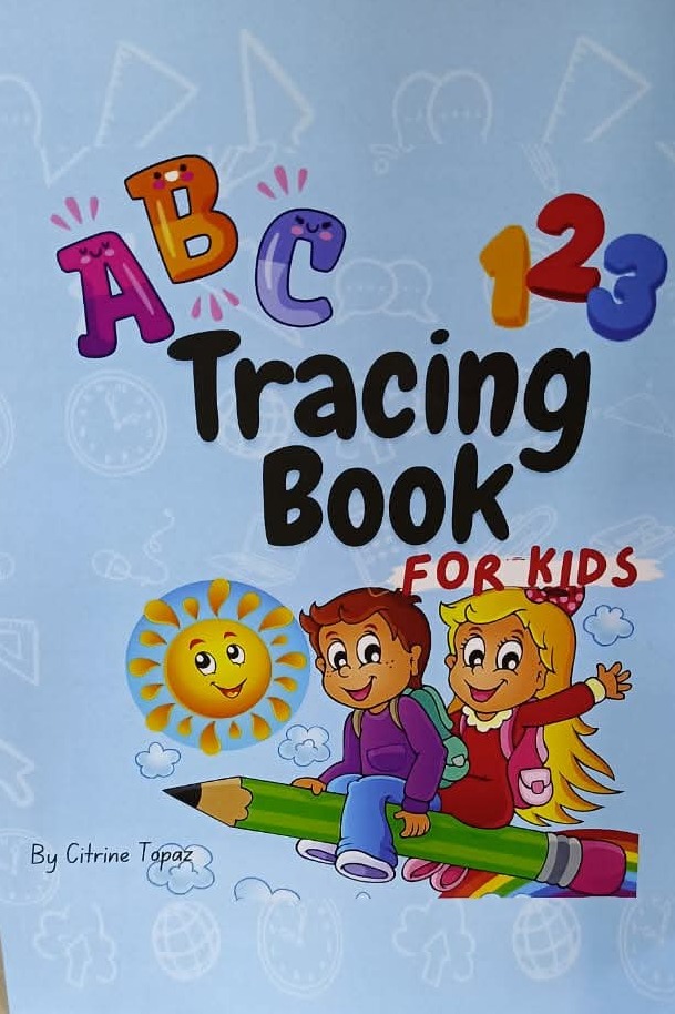 ABC, 123 Tracing Book for kids by Citrine Topaz cover