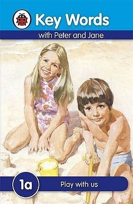 KEY WORDS WITH PETER AND JANE: PLAY WITH US cover