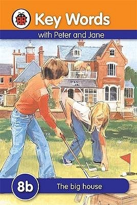 KEY WORDS WITH PETER AND JANE: THE BIG HOUSE cover