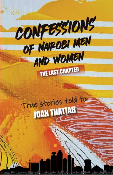CONFESSIONS OF NAIROBI MEN AND WOMEN: THE LAST CHAPTER cover
